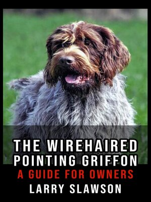cover image of The Wirehaired Pointing Griffon